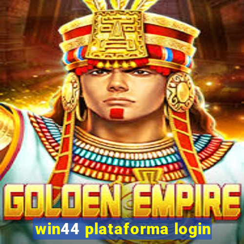 win44 plataforma login